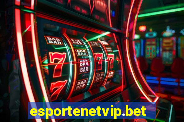 esportenetvip.bet - apostas online